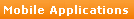 Mobile Applications